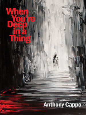 cover image of When You're Deep in a Thing